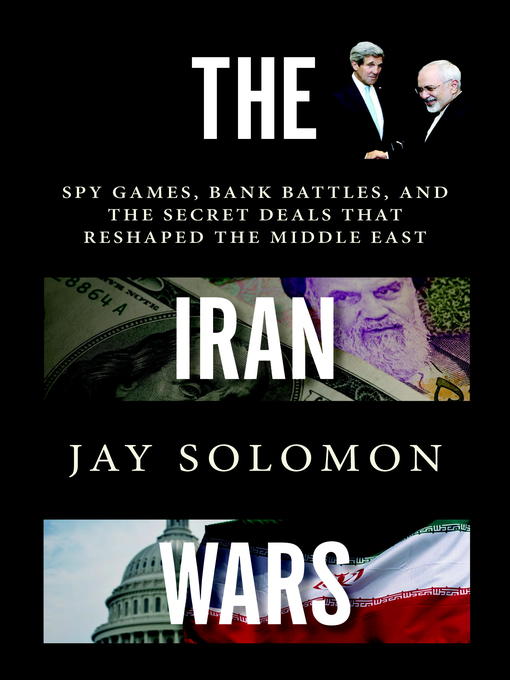 Title details for The Iran Wars by Jay Solomon - Wait list
